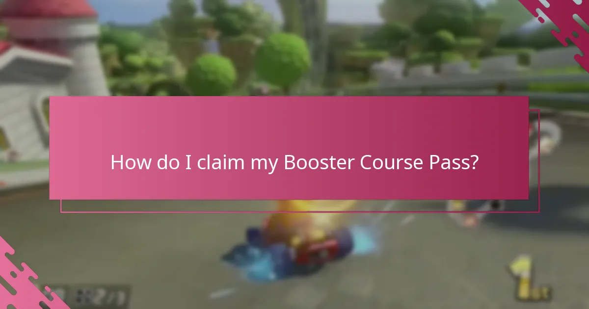 How do I claim my Booster Course Pass?