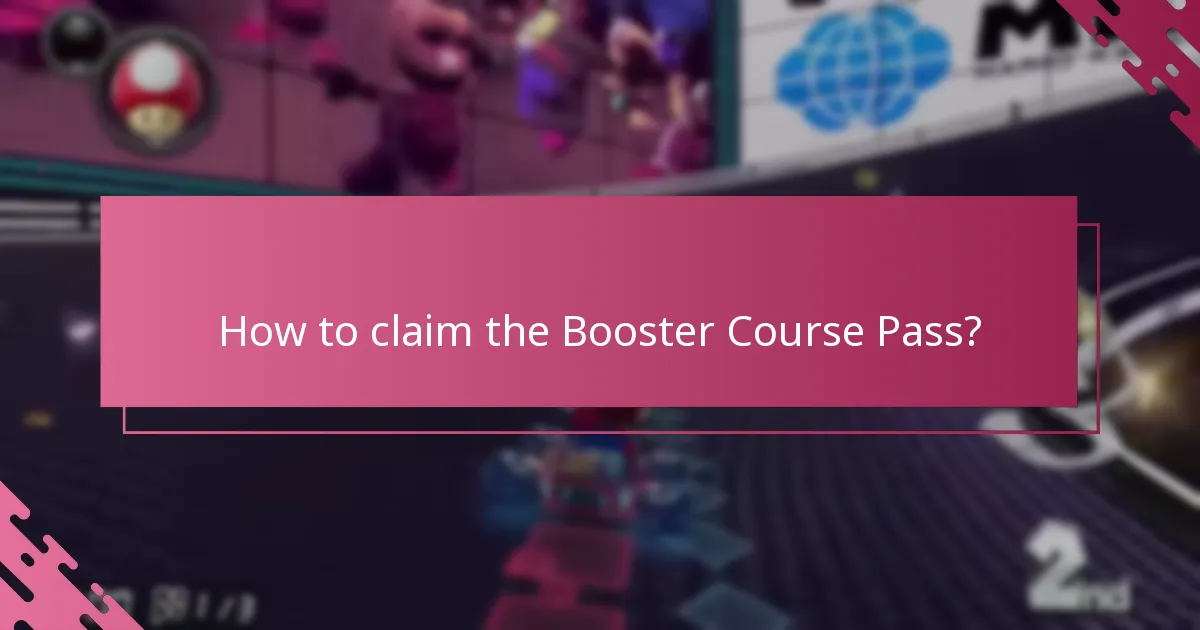 What are the requirements to claim the Booster Course Pass?