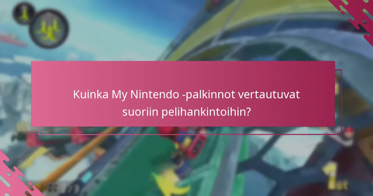 Mitkä ovat My Nintendo -palkintojen lunastamisen ehdot?