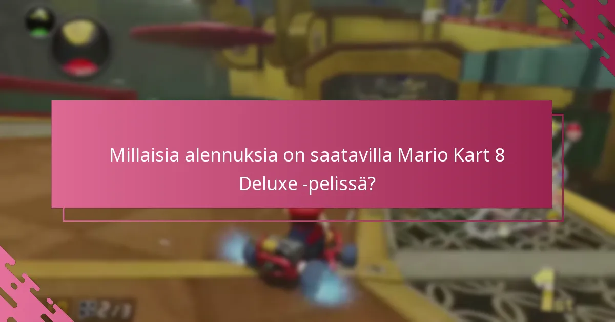 Millaisia alennuksia on saatavilla Mario Kart 8 Deluxe -pelissä?