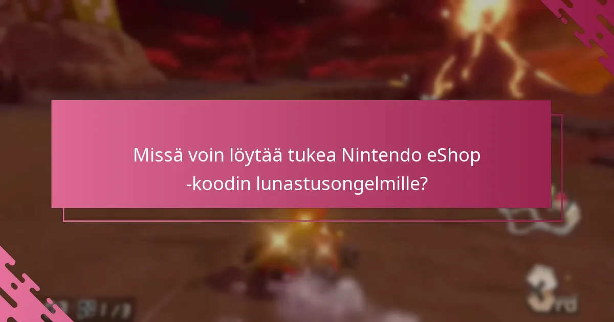 Kuinka eShop-koodien lunastaminen vertautuu muihin ostoprosesseihin Mario Kart 8 Deluxe -pelille?
