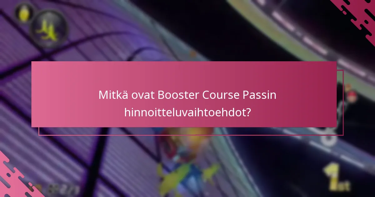 Mitkä ovat Booster Course Passin hinnoitteluvaihtoehdot?
