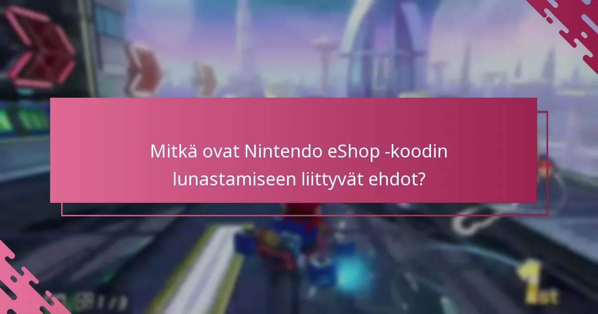 Mitkä ovat yleiset sudenkuopat Nintendo eShop -koodin lunastusprosessissa?