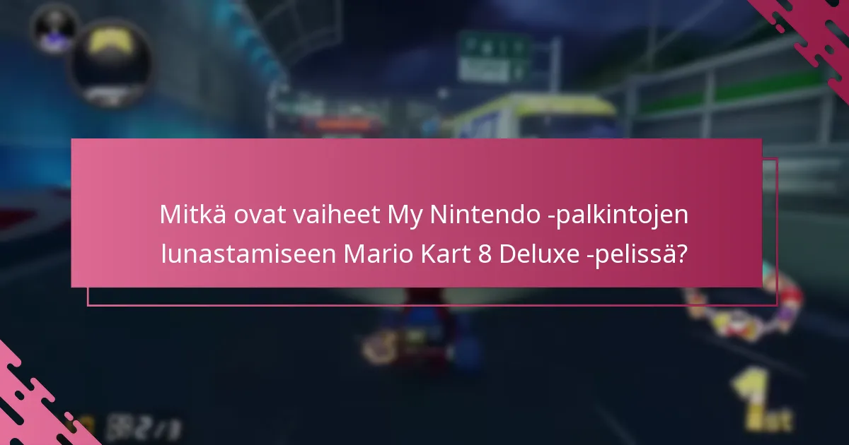 Kuinka My Nintendo -palkintojen vahvistusprosessi toimii?